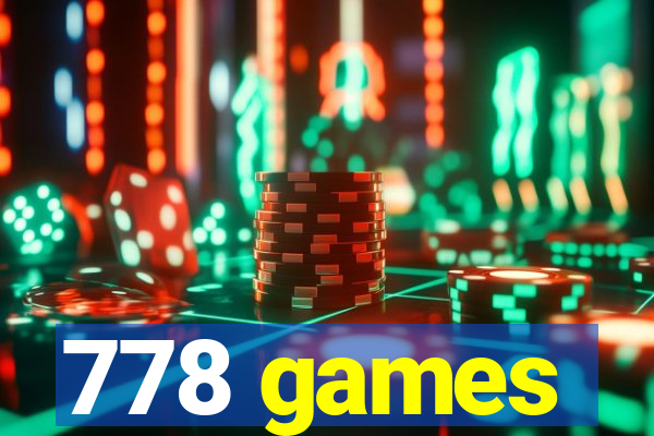 778 games